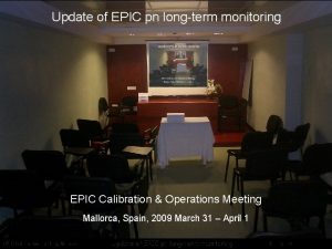 Update of EPIC pn longterm monitoring EPIC Calibration