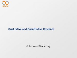 Qualitative and quantitative research