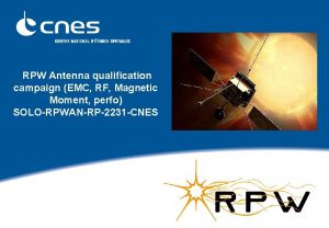RPW Antenna qualification campaign EMC RF Magnetic Moment