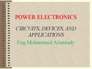 POWER ELECTRONICS CIRCUITS DEVICES AND APPLICATIONS Eng Mohammed