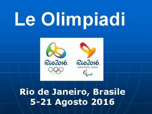 Le Olimpiadi Rio de Janeiro Brasile 5 21