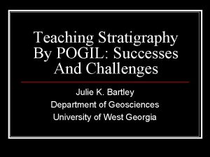 Teaching Stratigraphy By POGIL Successes And Challenges Julie