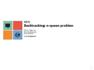 5 Backtracking nqueen problem Choi Hee su DB