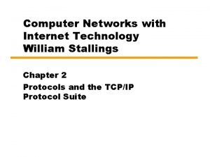 Computer Networks with Internet Technology William Stallings Chapter