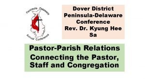 Dover District PeninsulaDelaware Conference Rev Dr Kyung Hee