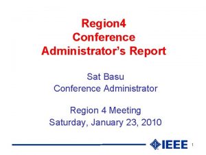 Region 4 Conference Administrators Report Sat Basu Conference