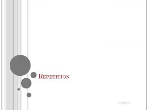REPETITION 1 Chapter 6 CHAPTER 6 REPETITION 6