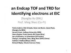an Endcap TOF and TRD for Identifying electrons