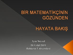 BR MATEMATKNN GZNDEN HAYATA BAKI Aye Soysal 20