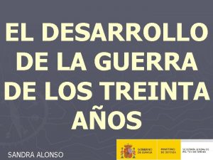 EL DESARROLLO DE LA GUERRA DE LOS TREINTA