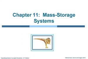 Chapter 11 MassStorage Systems Operating System Concepts Essentials