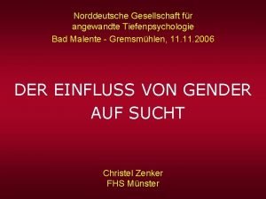 Norddeutsche Gesellschaft fr angewandte Tiefenpsychologie Bad Malente Gremsmhlen