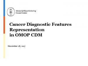 Cancer Diagnostic Features Representation in OMOP CDM November