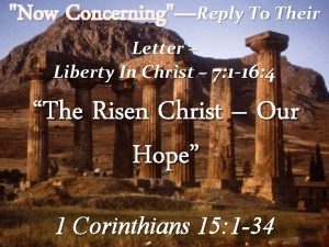 Now ConcerningReply To Their Letter Liberty In Christ