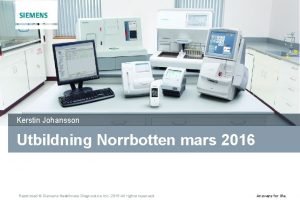 Kerstin Johansson Utbildning Norrbotten mars 2016 Restricted Siemens