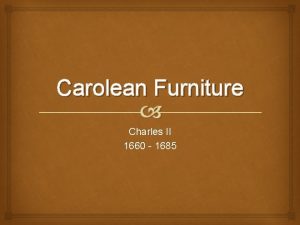 Carolean Furniture Charles II 1660 1685 Table of