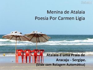 Menina de Atalaia Poesia Por Carmen Ligia Atalaia