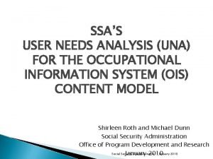 SSAS USER NEEDS ANALYSIS UNA FOR THE OCCUPATIONAL