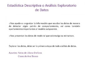 Estadstica Descriptiva o Anlisis Exploratorio de Datos o