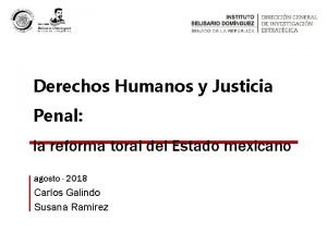 Derechos Humanos y Justicia Penal la reforma toral