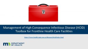 Management of High Consequence Infectious Disease HCID Toolbox