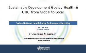 Sustainable Development Goals Health UHC from Global to