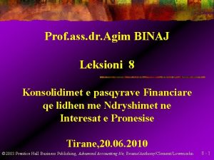 Prof ass dr Agim BINAJ Leksioni 8 Konsolidimet