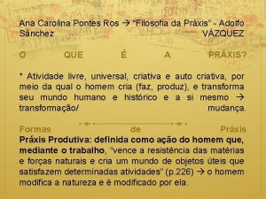 Ana Carolina Pontes Ros Filosofia da Prxis Adolfo