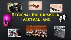 Regional kulturskola västmanland
