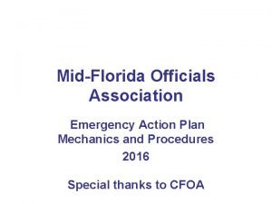 MidFlorida Officials Association Emergency Action Plan Mechanics and