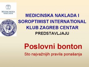 MEDICINSKA NAKLADA I SOROPTIMIST INTERNATIONAL KLUB ZAGREB CENTAR