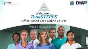 Welcome to OfficeBased Care Online Course Module 4