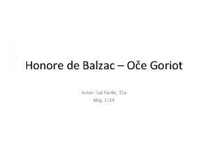 Honore de Balzac Oe Goriot Avtor Gal Pavlin