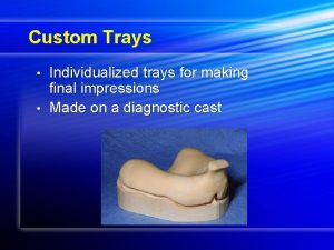 Distolingual molding