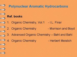 Polynuclear Aromatic Hydrocarbons Ref books 1 Organic Chemistry