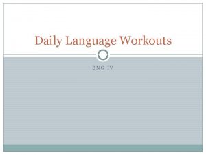 Daily Language Workouts ENG IV Day 1 EDIT