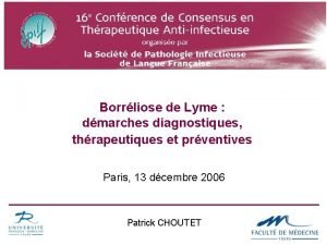 Borrliose de Lyme dmarches diagnostiques thrapeutiques et prventives