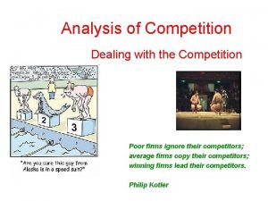 Analysis of Competition Dealing with the Competition Poor