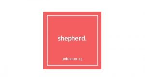 shepherd John 10 1 15 shepherd Woman where