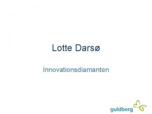 Lotte Dars Innovationsdiamanten Individuel refleksion i logbog Hvilken