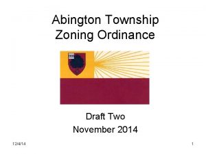 Abington Township Zoning Ordinance Draft Two November 2014