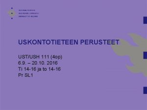 USKONTOTIETEEN PERUSTEET USTUSH 111 4 op 6 9