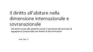 Il diritto allabitare nella dimensione internazionale e sovranazionale