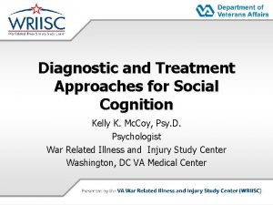 Diagnostic and Treatment Approaches for Social Cognition Kelly