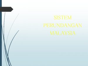 Sistem perundangan di malaysia