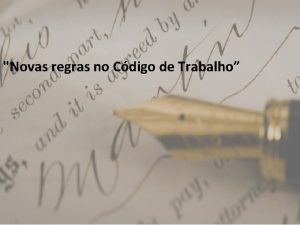 Novas regras no Cdigo de Trabalho Lei n