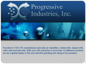 Founded in 1974 PII manufactures and sells air