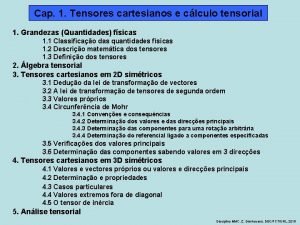 Cap 1 Tensores cartesianos e clculo tensorial 1