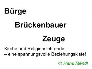 Brge Brckenbauer Zeuge Kirche und Religionslehrende eine spannungsvolle