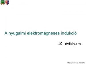 A nyugalmi elektromgneses indukci 10 vfolyam http www